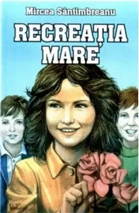 Coperta cărții Recreatia mare