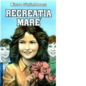 Coperta cărții Recreatia mare