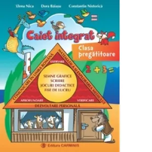 Coperta cărții Caiet integrat - Clasa pregatitoare. Comunicare in limba romana. Matematica si explorarea mediului. Dezvoltare personala