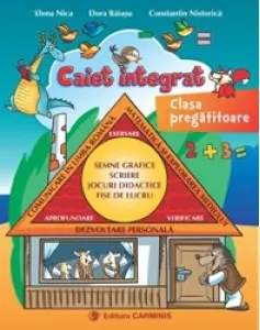 Coperta cărții Caiet integrat - Clasa pregatitoare. Comunicare in limba romana. Matematica si explorarea mediului. Dezvoltare personala
