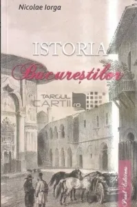 Coperta cărții Istoria Bucurestilor