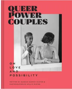 Coperta cărții Queer power couples: on love and possibility