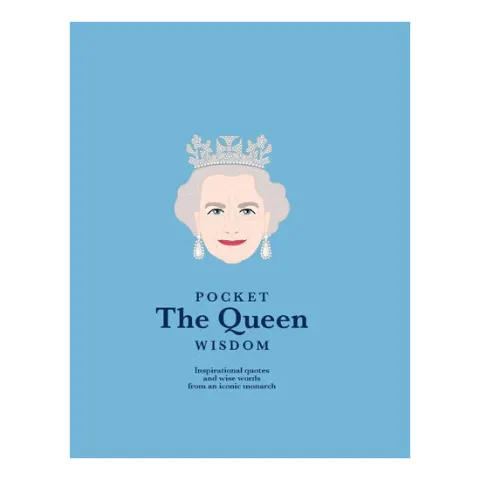 Coperta cărții Pocket the Queen Wisdom (Us Edition) Inspirational Quotes and Wise Words from an Iconic Monarch