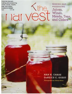 Coperta cărții Drink the harvest: making and preserving juices, wines, meads, teas, and ciders