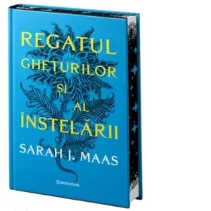 Coperta cărții Regatul gheturilor si al instelarii. Al patrulea volum al seriei Acotar (editie hardcover, sprayed edges)