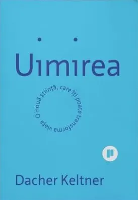 Coperta cărții Uimirea. O noua stiinta care iti poate transforma viata