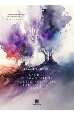 Coperta cărții Sacrul si imaginarul poetic romanesc din secolul al XX-lea
