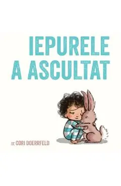 Coperta cărții Iepurele a ascultat