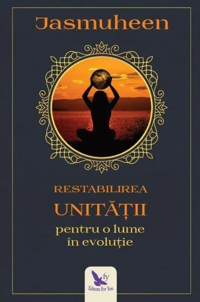 Coperta cărții Restabilirea unității pentru o lume în evoluție