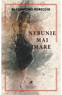 Coperta cărții Nebunie mai mare