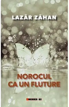Coperta cărții Norocul ca un fluture