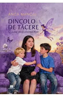 Coperta cărții Dincolo de tacere. O lupta cu sindromul Rett