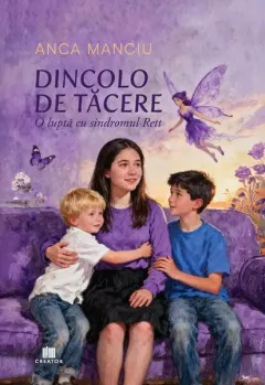 Coperta cărții Dincolo de tacere. O lupta cu sindromul Rett