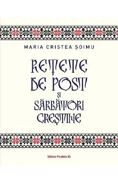 Coperta cărții Retete de post si sarbatori crestine