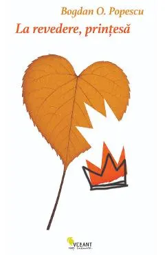 Coperta cărții La revedere, printesa