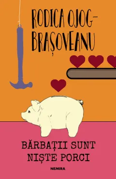 Coperta cărții Bărbații sunt niște porci (ed. 2018)