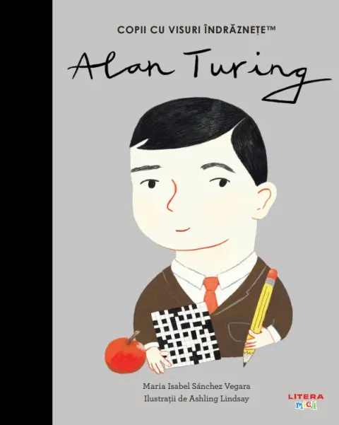 Coperta cărții Alan Turing. Volumul 29. Copii cu visuri indraznete