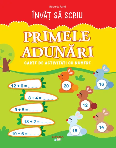 Coperta cărții Invat sa scriu. Primele adunari. Carte de activitati cu numere