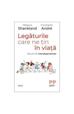 Coperta cărții Legăturile care ne țin în viață. Beneficiile interdependenței