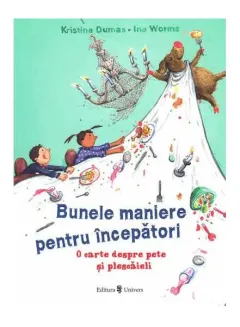 Coperta cărții Bunele maniere pentru începatori