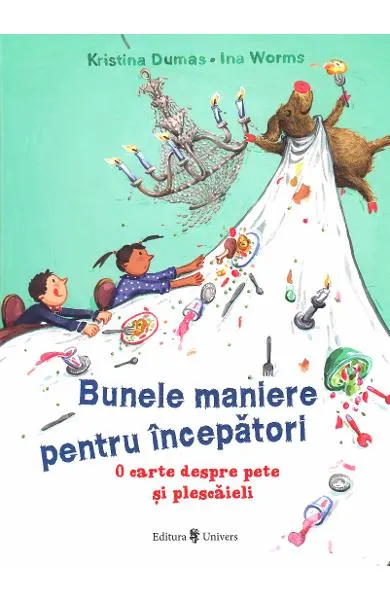 Coperta cărții Bunele maniere pentru începatori
