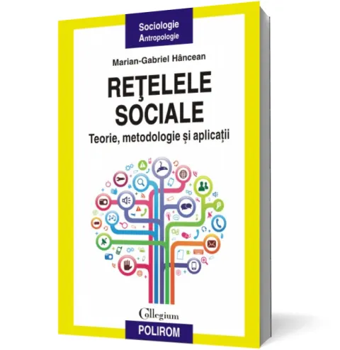 Coperta cărții Rețelele sociale. Teorie, metodologie și aplicații