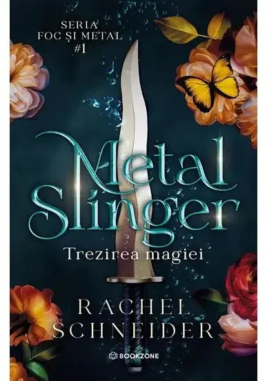 Coperta cărții Metal Slinger: Trezirea magiei