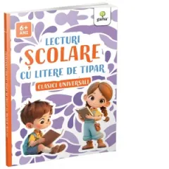 Coperta cărții Lecturi scolare cu litere de tipar. Clasici universali