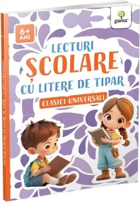Coperta cărții Lecturi scolare cu litere de tipar. Clasici universali