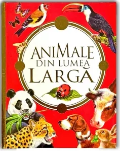 Coperta cărții Animale din lumea larga