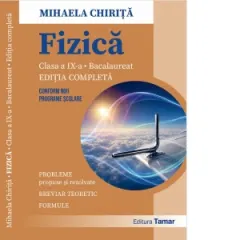 Coperta cărții Fizica. Culegere de probleme propuse si rezolvate pentru clasa a IX-a si bacalaureat. Breviar teoretic. Formule. (Editia completa 2026)