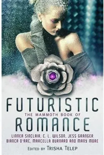 Coperta cărții The Mammoth Book of Futuristic Romance
