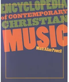Coperta cărții Encyclopedia of Contemporary Christian Music