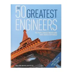 Coperta cărții The 50 Greatest Engineers Hardcover by Paul Virr and William Potter (Author)