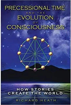 Coperta cărții Precessional Time and the Evolution of Consciousness