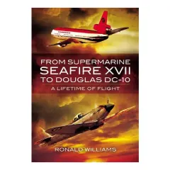 Coperta cărții From Supermarine Seafire Xvii To Douglas Dc10