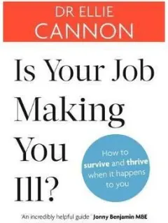 Coperta cărții Is Your Job Making You Ill? : How to survive and thrive when it happens to you