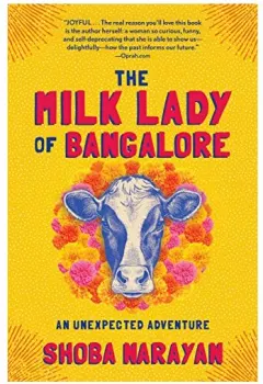 Coperta cărții The Milk Lady of Bangalore, Shoba Narayan