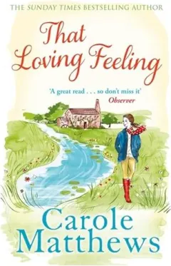 Coperta cărții That Loving Feeling, Carole Matthews