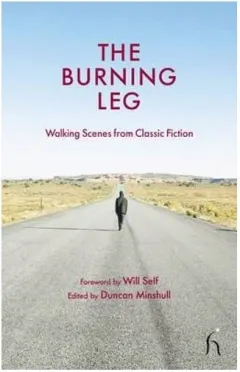 Coperta cărții The Burning Leg Walking Scenes From Classic Fiction
