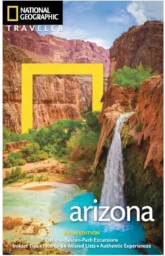 Coperta cărții National Geographic Traveler: Arizona, Bill Weir