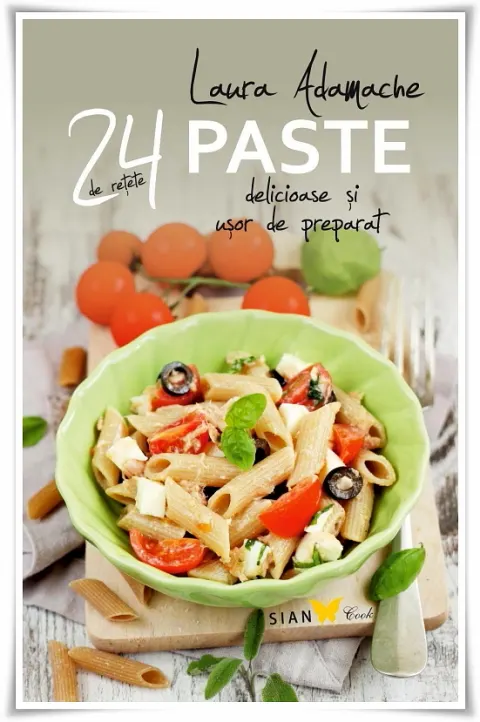 Coperta cărții 24 de retete. Paste delicioase si usor de preparat
