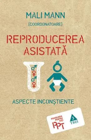 Coperta cărții Reproducerea asistata. Aspecte inconstiente