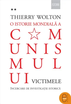 Coperta cărții O istorie mondială a comunismului. Încercare de investigație istorică Volumul II – Când moare corul. Victimele (epub)
