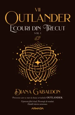 Coperta cărții Ecouri din trecut (seria Outlander, partea a VII-a) (vol. 1)