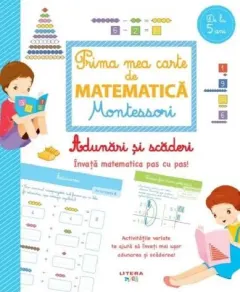 Coperta cărții Prima mea carte de matematica Montessori. Adunari si scaderi