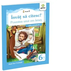 Coperta cărții Invat sa citesc! Nivelul 1 - Povestea unui om lenes (editie actualizata)