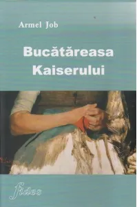 Coperta cărții Bucatareasa Kaiserului