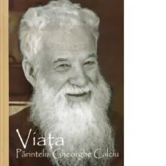Coperta cărții Viata parintelui Gheorghe Calciu