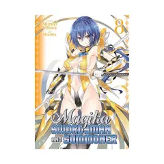 Coperta cărții Magika swordsman and summoner. Volume 8